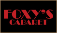 Visit the website of Foxys Cabaret